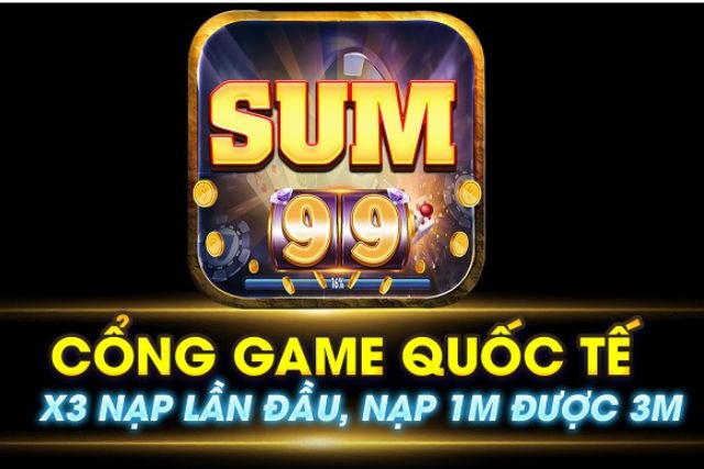 Thực hư Sum99 có lừa đảo không & Cách tải Sum99 - APK/IOS/PC 3 Sum99 Club Co Uy Tin Khong