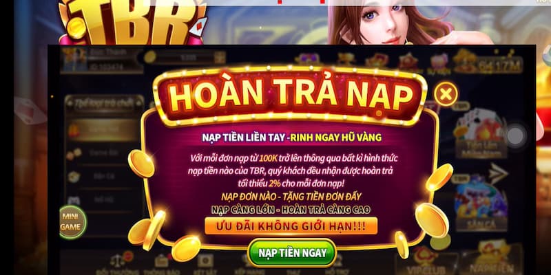 TBR - Cổng game đổi thưởng siêu HOT tại thị trường Việt 7 Tổng hợp khuyến mãi HOT của TBR