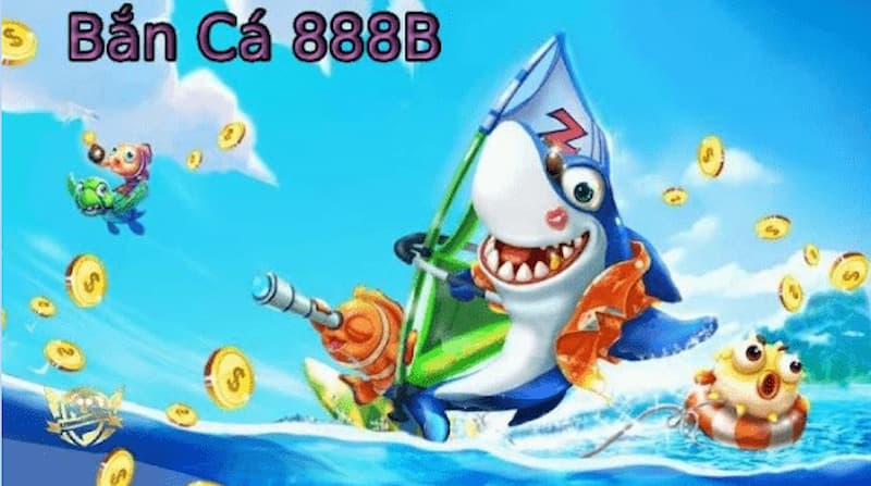 Bắn cá 888b - Cổng game đổi thưởng độc đáo hot nhất năm 2024 1 Giới thiệu về Bắn cá 888b