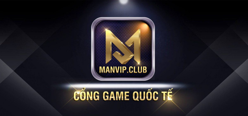 Manvip - Sân chơi đổi thưởng đẳng cấp và uy tín nhất Châu Á 1 Đôi nét về cổng game đổi thưởng uy tín - Manvip